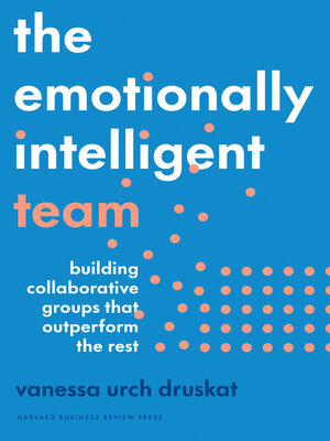 cover image of The Emotionally Intelligent Team